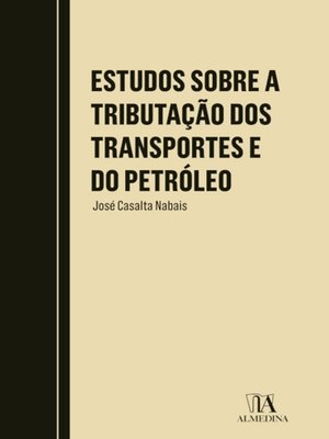 cover image of Estudos sobre a Tributação dos Transportes e do Petróleo